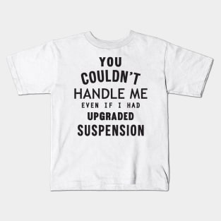 Upgraded suspension Kids T-Shirt